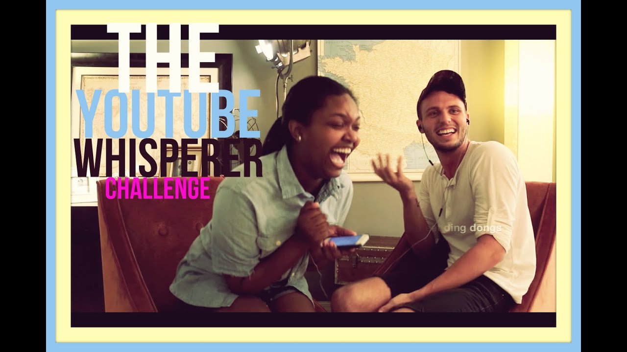 The Youtube Whisperer CHALLENGE YouTube