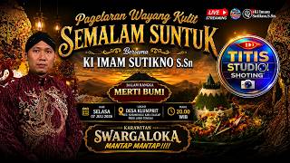 LIVE STREAMING WAYANG KULIT BANYUMASAN KI IMAM SUTIKNO S.Sn ||LAKON WAHYU KATENTREMAN