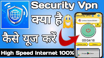 Security vpn | Security vpn app kaise use kare | How to use security vpn app | Security vpn app
