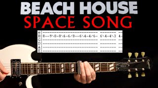 Beach House Space Song Guitar Tab Lesson / Tabs Cover