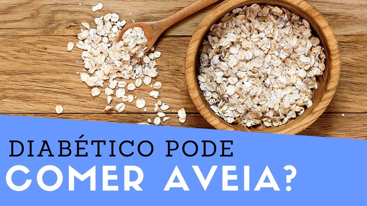 Diabético Pode Comer Aveia? Pode Comer Mingau de Aveia? - YouTube