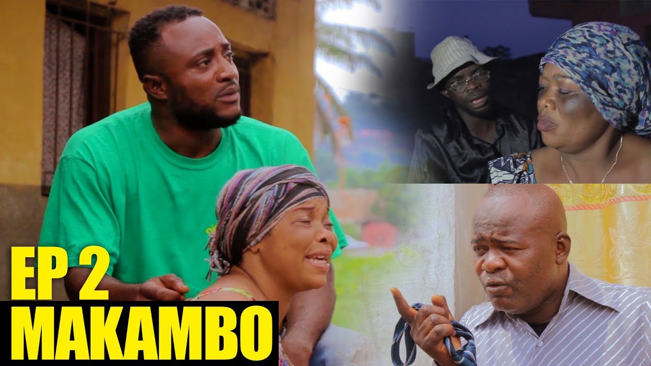 MAKAMBO EP 2 nouveau théâtre congolais, MARIE JEANNE SEROUM MONTANA ...