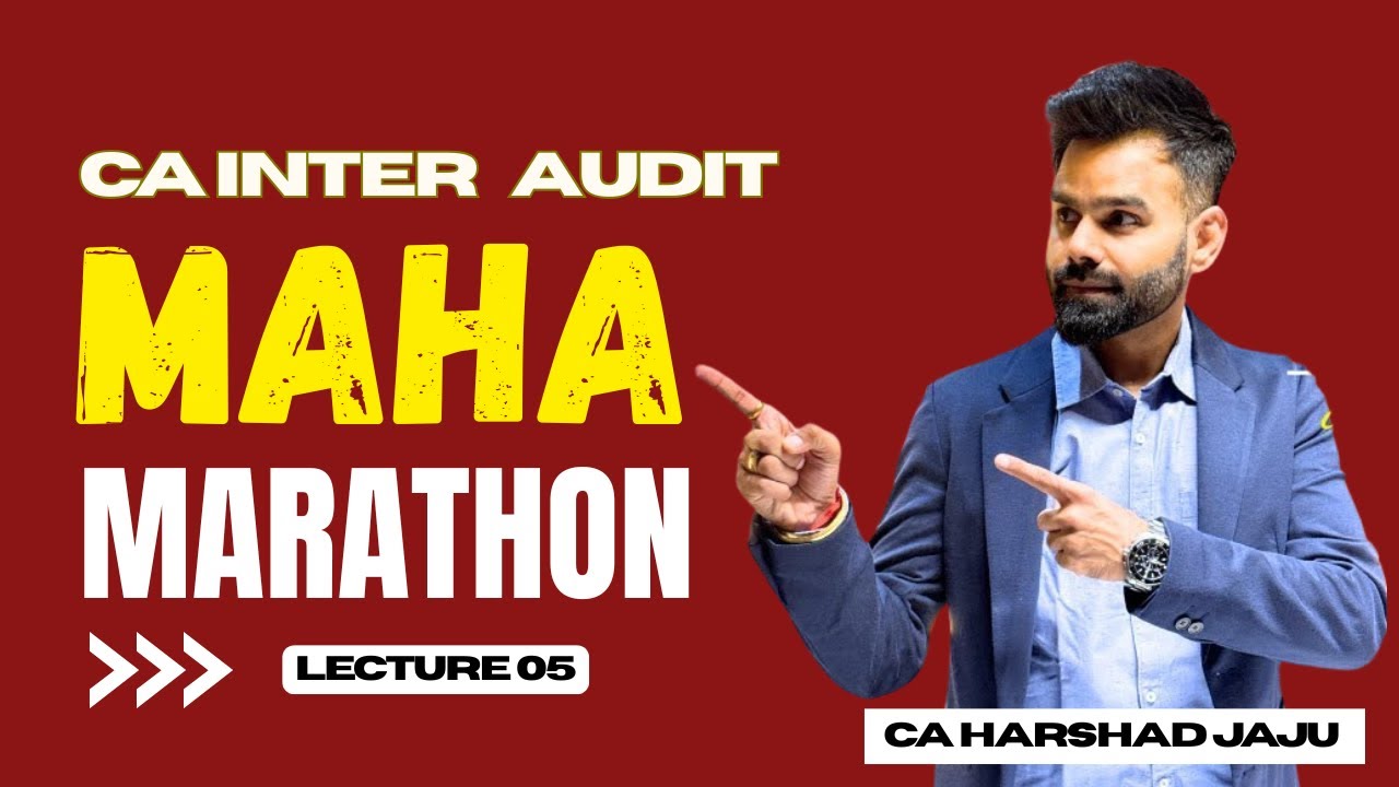 CA Inter Audit Marathon Revision 🔥 | L 05 | Jan’26 | CA Harshad Jaju ...