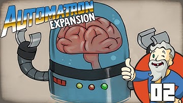 "TALKING ROBOT BRAIN!!!" MODDED Fallout 4 Automatron DLC Ep 02