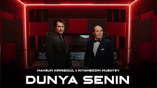 Mahsun Kırmızıgül & Niyameddin Musayev Dünya Senin Dünya Menim Official Audio Yeni Mahni