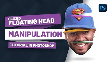 Sliced Floating Head Manipulation Tutorial in Photoshop [Step-by-Step Photoshop CC Tutorial]