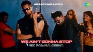 Ek Pal Ka Jeena(We Ain’t Gonna Stop) | Arjun, Mellow D, Lucky Ali, Rajesh Roshan, Vijay Akela