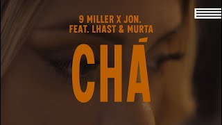 9 Miller x jon. - Chá feat. Lhast & Murta