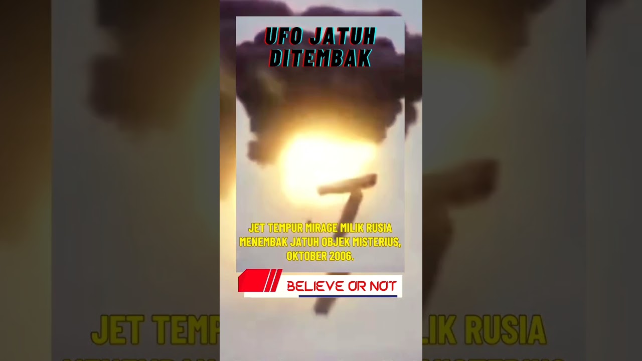 UFO DITEMBAK JATUH JET TEMPUR RUSIA 