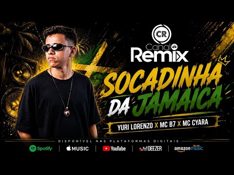 Yuri Lorenzo, Mc B7, Mc Cyara - Socadinha da Jamaica