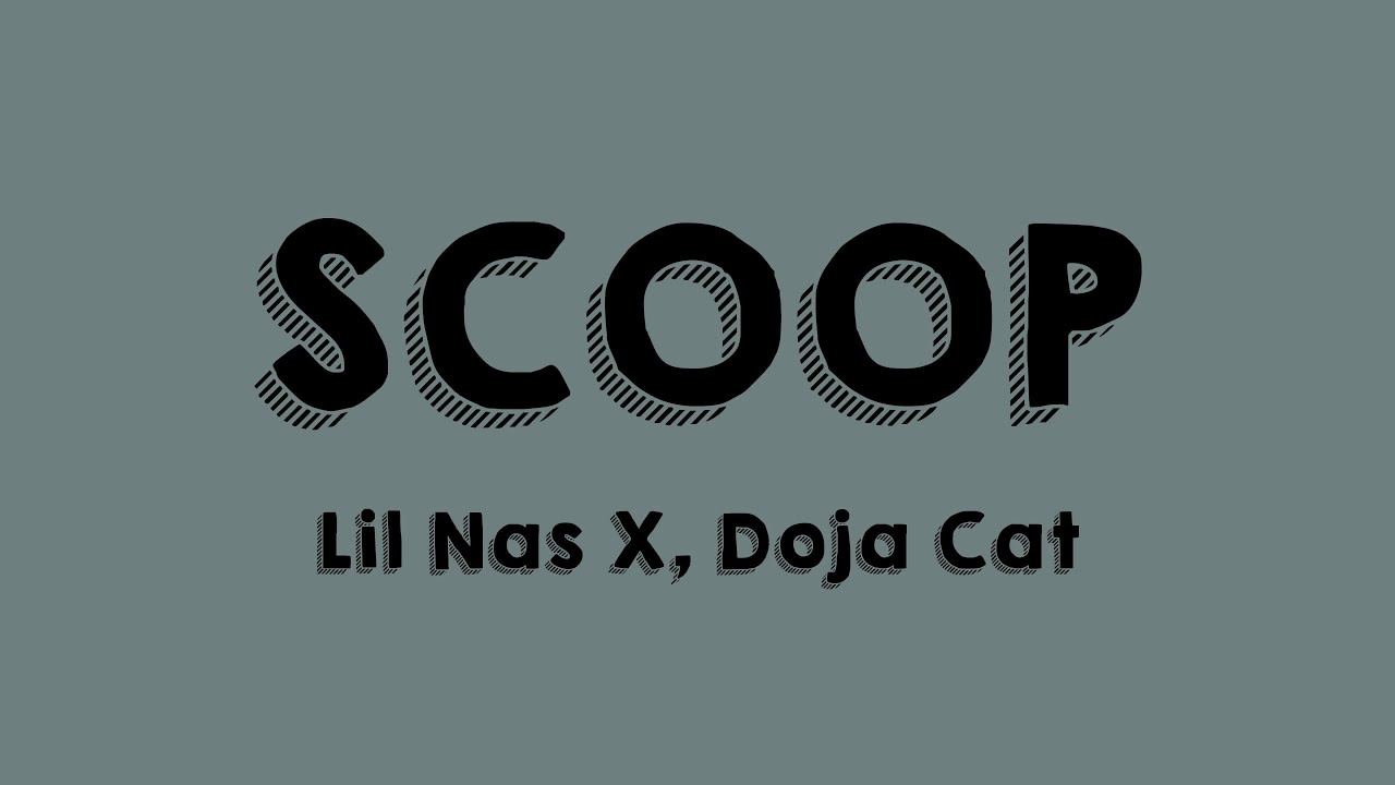 SCOOP - Lil Nas X, Doja Cat {Lyrics Video} 🪂