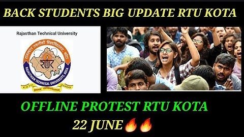 BIG UPDATE FOR RTU KOTA BACK STUDENTS||OFFLINE PROTEST 22 JUNE||PROMOTION BACK STUDENTS|1SEM&3SEM||