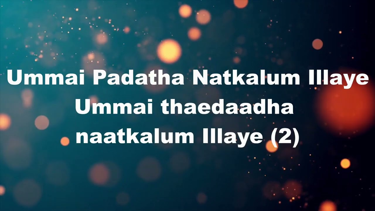 Ummai Padatha Natkalum with lyrics