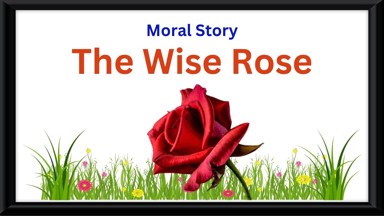 Learn English Through Story The Wise Rose Short Story The Wise Rose