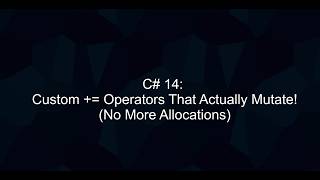 C# 14: Custom += Operators That Actually Mutate!
