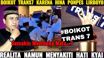 Boikot Trans7 Karena Hina Ponpes Lirboyo Dan Kyai ? Realita Yang Menyakitkan Hati Kyai ?