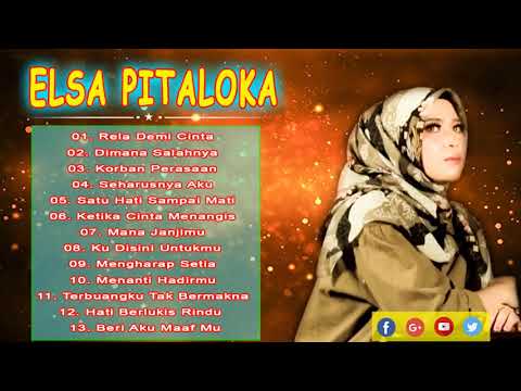 Elsa Pitaloka Full Album 2021 Terbaik || Rela Demi Cinta, Dimana Salahnya, Korban Perasaan ||