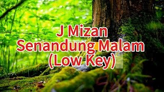 Karaoke Senandung Malam - J Mizan (Low Key)