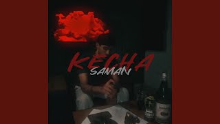 Kecha - Saman