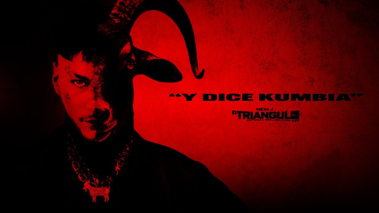 NEMJ - Y DICE KUMBIA (Set El Triangulo Official Collection Vol. 2)