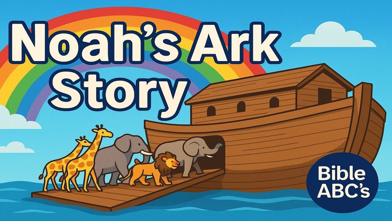 Noah’s Ark – Animated Bible Story & Life Lessons for Kids | BibleABC’s ...