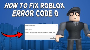 How To Fix Roblox Error Code 0 | Tutorial