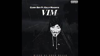 Glory Boy - Vim ft. Kelly Mhonyx (Prod. By Gosh Mello) Resimi
