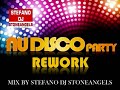 NU DISCO PARTY REWORK MIX BY STEFANO DJ STONEANGELS #nudisco #djstoneangels #playlist #djset