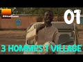 3 hommes et un village  episode 1  srie