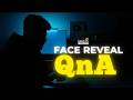FACE REVEAL | QnA | Fact Minded