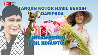 🔴GUS MIFTAH LEBIH BAIK TANGAN KOTOR HASIL BERSIH ❗ DARIPADA HASIL BERSIH TANGAN KOTOR @TV-NABI