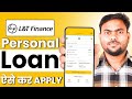 L&T Finance Personal Loan Online Apply Full Guide | L&T Finance Loan app review