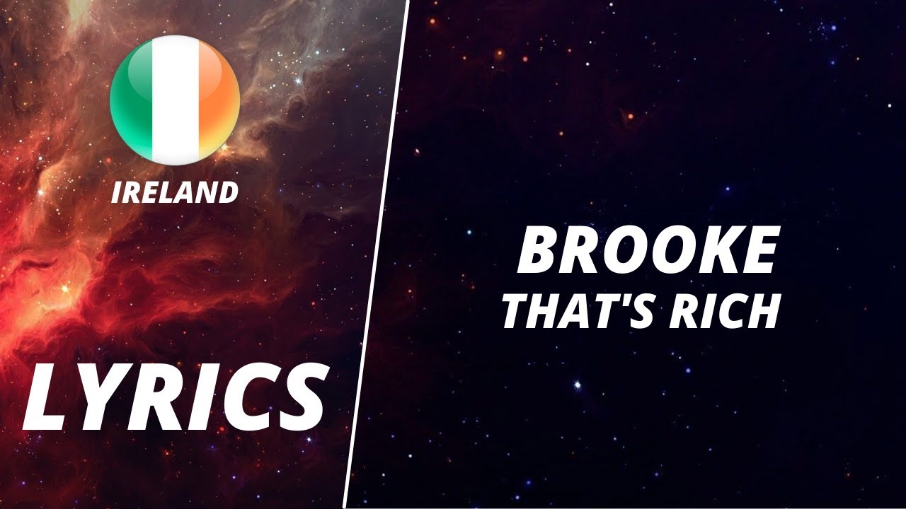 Watch LYRICS / LIRICI | BROOKE - THAT'S RICH | EUROVISION 2022 IRELAND on YouTube Watch LYRICS / LIRICI | BROOKE - THAT'S RICH | EUROVISION 2022 IRELAND on YouTube