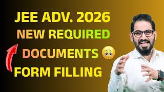 New Required Documents🔥JEE Advanced Form Filling⚠️#jee #jeeadvanced #neet #jeemain #jee2026
