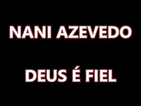 nani azevedo deus e fiel playback