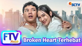 FTV SCTV Shanice Margaretha & El Ryan - Broken Heart Terhebat