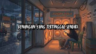 Download lagu Musik Chill TikTok - Kenangan yang Tertinggal Sendiri - Musik Lofi Sedih Terbaik Saat Ini