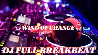 DJ WIND OF CHANGE FULL BREAKBEAT