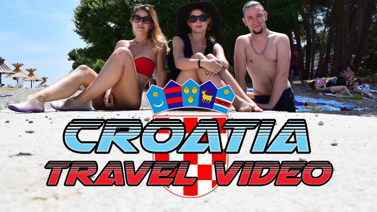 CROATIA 2018 - TRAVEL VIDEO