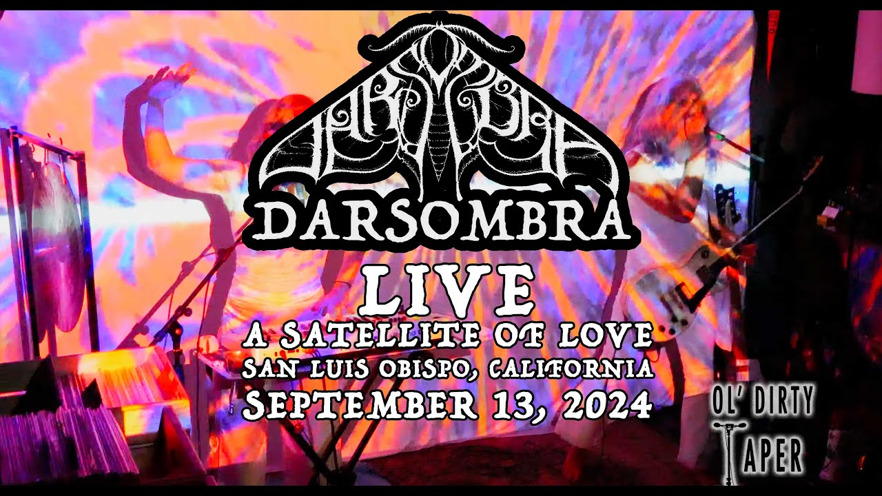 Darsombra - Live at A Satellite of Love - 2024-09-13 - FULL CONCERT 4K - HQ AUDIO