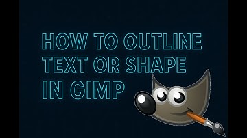 How to outline text or shape in gimp
