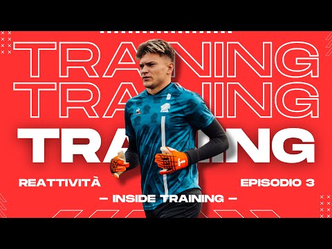 INSIDE TRAINING PORTIERI ep.3 | reattività