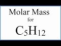 Calculating Molar Mass of C5H12