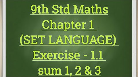 9th Std Maths Chapter-1 (SET LANGUAGE) EXERCISE 1.1 sum 1,2,3