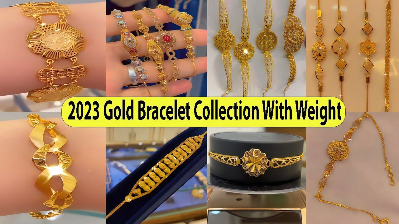 2023 Gold Bracelet Collection With Weight | 2023 Ke Latest Gold ...