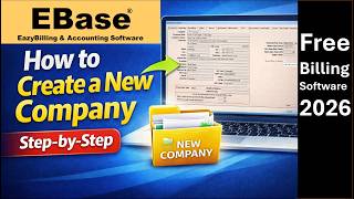 How to Create a New Company in EBase® EazyBilling | Step-by-Step Tutorial | Free Billing Software