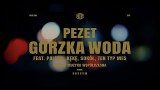 Watch Pezet Gorzka Woda video