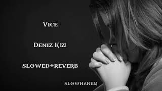 Vice - Deniz Kızı (slowed+reverb) Resimi