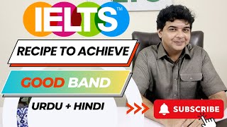 Recipe to Score Good Band || IELTS Overview || How to get 8+  BAND