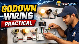 ⚡ Godown Wiring Practical | Complete ITI Electrician Practical Step by Step (Hindi)